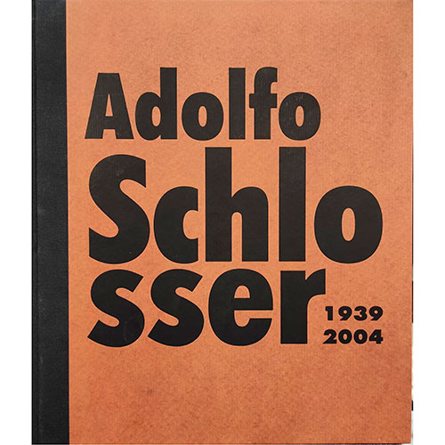 Sub.:11-On - Lote: 1316 -  Adolfo Schlosser: 1939-2004.