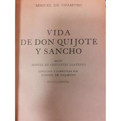Sub.:13-On - Lote: 1405 -  MIGUEL DE UNAMUNO, Vida de Don Quijote y Sancho segn Miguel de Cervantes Saavedra explicada y comentada por Miguel de Unamuno