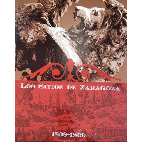 Sub.:13-On - Lote: 1321 -  Los Sitios de Zaragoza (1808-1809)