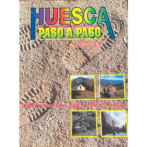 Sub.:15-Oc - Lote: 1041 -  Santiago Agn, Juan Cruz Barranco; Huesca Paso a Paso