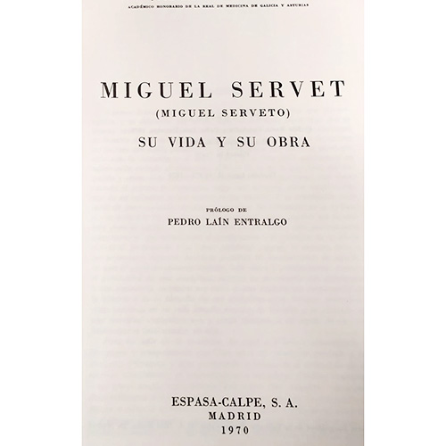Sub.:18 - Lote: 2117 -  Miguel Servet (Miguel Serveto). Su vida y su obra