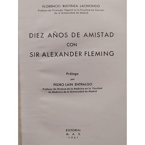 Sub.:2-On - Lote: 2072 -  Diez aos de amistad con Sir Alexander Fleming