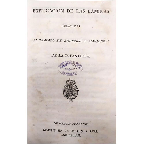 Sub.:21 - Lote: 2025 -  Explicacin De Las Laminas Relativas al Tratado De Exercicio y Maniobras De La Infantera