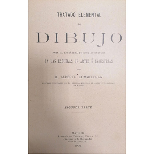 Sub.:23 - Lote: 2119 -  D. Alberto Commeleran. Tratado elemental del dibujo. 1904