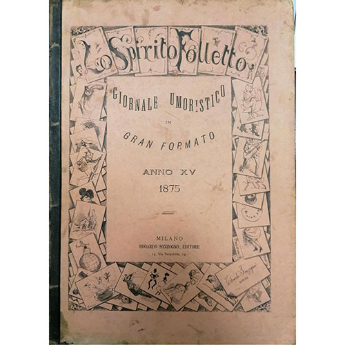 Sub.:23 - Lote: 2044 -  Lo Spirito Folletto. Giornale Umoristico in Gran Formato. Anno XV. 1875. Miln. Editado por Edoardo Sonzogno.