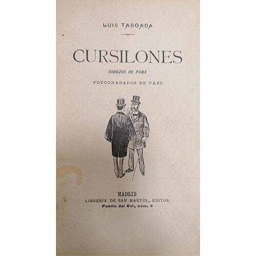 Sub.:23 - Lote: 2079 -  Luis Taboada. Cursilones. Dibujos de Pons, fotograbados de Pez. Madrid. Editado por Librera de San Martn