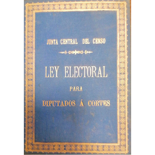 Sub.:24 - Lote: 2113 -  Ley Electoral para Diputados a Cortes en la Pen�nsula de 26 de junio de 1890. 
