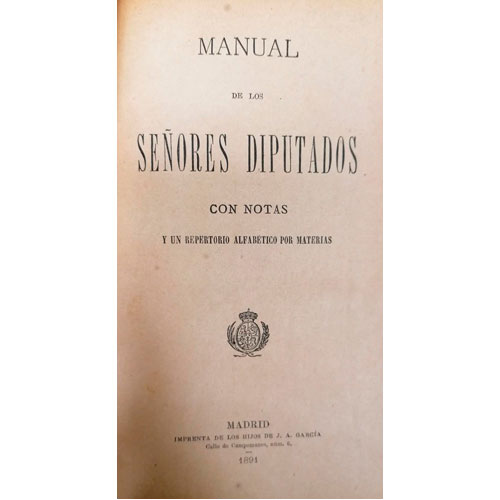 Sub.:24 - Lote: 2130 -  Manual de los Seores Diputados con notas y un repertorio alfabtico por materias. Primeras pginas sueltas. 