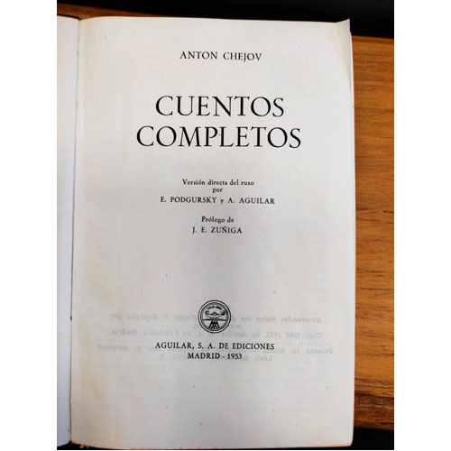 Sub.:24 - Lote: 2079 -  Anton Chejov. Cuentos completos. Traducci�n directa del ruso por E. Podgursky y A. Aguilar. Pr�logo de J. E. Z��iga.