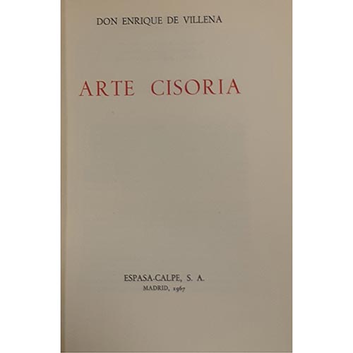 Sub.:25 - Lote: 2082 -  Enrique de Villena. Arte Cisoria. Madrid. 1967. Editado por Espasa-Calpe.