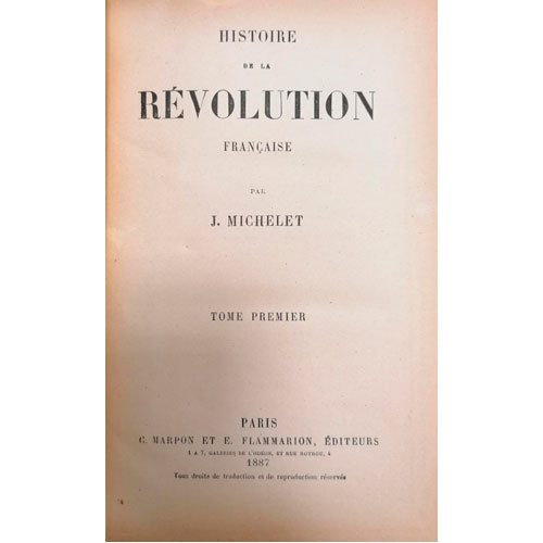 Sub.:28 - Lote: 2014 -  Histoire de la R�volution Fran�aise par J. Michelet. Tomos I - IX. Par�s. 1887. Editado por C. Marpon y E. Flammarion.
