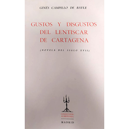 Sub.:33 - Lote: 2245 -  Gustos y Disgustos del Lentiscar de Cartagena (Novelas del siglo XVII).