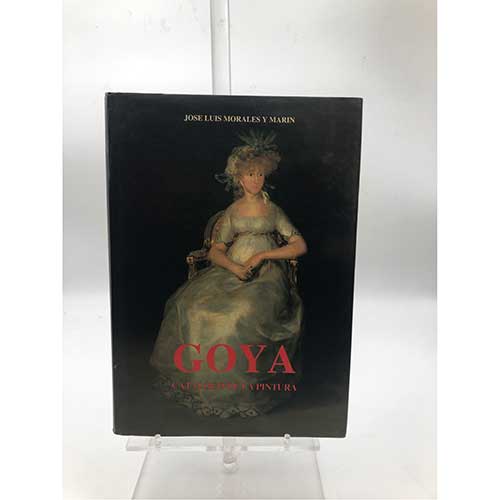 Sub.:36 - Lote: 1094 -  Goya Catalogo de la pintura Jos Lus Morales y Marn