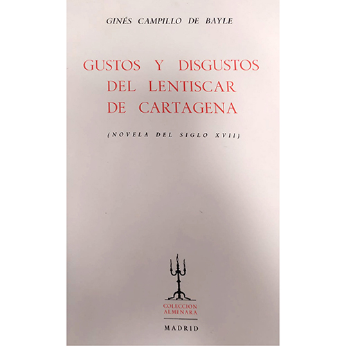 Sub.:37 - Lote: 2040 -  Gustos y Disgustos del Lentiscar de Cartagena (Novelas del siglo XVII).