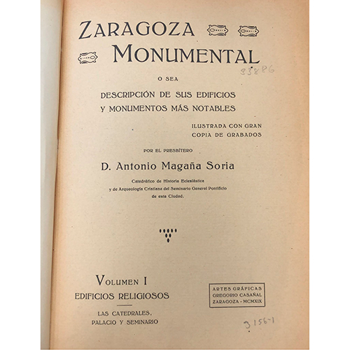 Sub.:37 - Lote: 2015 -  D. Antonio Maga�a Soria, Zaragoza monumental o sea descripci�n de sus edificios y monumentos m�s notables. 