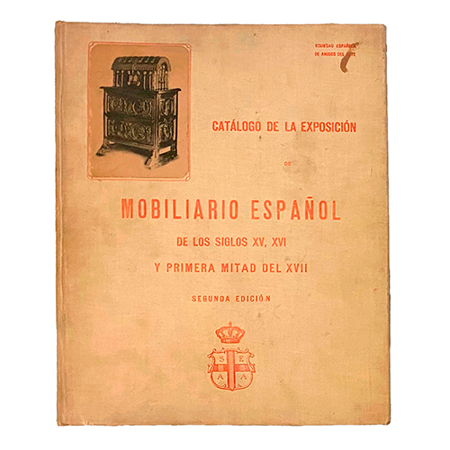 Sub.:38 - Lote: 2066 -  Cat�logo de la exposici�n de Mobiliario Espa�ol de los siglos XV, XVI y primera mitad del siglo XVII. Publicado por Ed