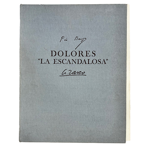 Sub.:38 - Lote: 2006 -  BAROJA, P�o y ZARCO, A.- Dolores " La escandalosa "
