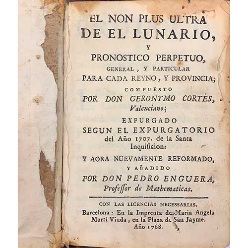Sub.:39 - Lote: 1109 -  El non plus ultra de el lunario y pron�stico perpetuo, general, y particular para cada reyno y provincia. Geronymo Cort�s, Pedro Enguera