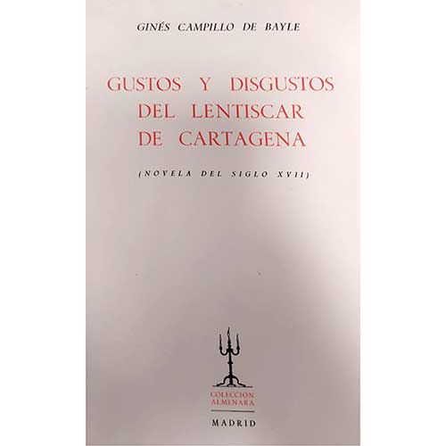 Sub.:41 - Lote: 1027 -  Gustos y Disgustos del Lentiscar de Cartagena (Novelas del siglo XVII).