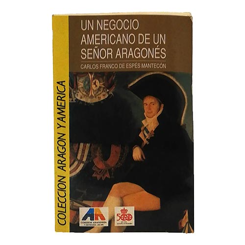 Sub.:6-On - Lote: 2361 -  Un negocio americano de un se�or aragon�s