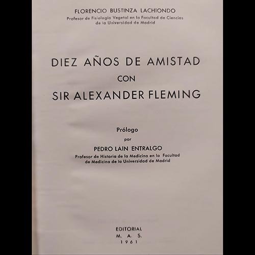 Sub.:6-On - Lote: 2490 -  Diez a�os de amistad con Sir Alexander Fleming