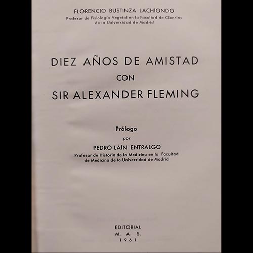 Sub.:6-On - Lote: 2490 -  Diez aos de amistad con Sir Alexander Fleming