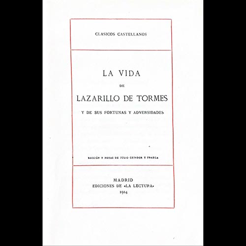 Sub.:6-On - Lote: 2505 -  La vida de Lazarillo de Tormes y de sus fortunas y adversidades.