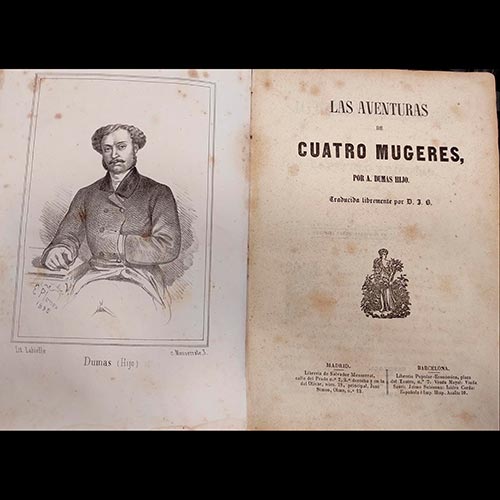 Sub.:6-On - Lote: 2117 -  LAS AVENTURAS DE CUATRO MUGERES. Dumas. A. (hijo). Traducida libremente por D. J. B. Barcelona. Imp. Hispana de Vicente Casta�os. 1858. 608 pp.