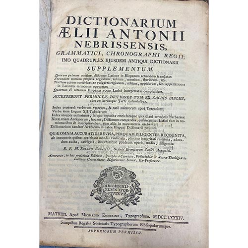 Sub.:6-On - Lote: 2018 -  Dictionarium aelii Antonii Nebrissensis, grammatici, chronographi regii; imo quadruplex ejusdem antiqui dictionarii suplementum. Antonio de Nebrija. Publicado por Matriti. Apud Vidua et Filium Petri Marin Typographum, (Spain) (1792)