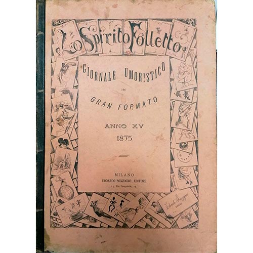 Sub.:6-On - Lote: 2094 -  Lo Spirito Folletto. Giornale Umoristico in Gran Formato. Anno XV. 1875. Mil�n. Editado por Edoardo Sonzogno.