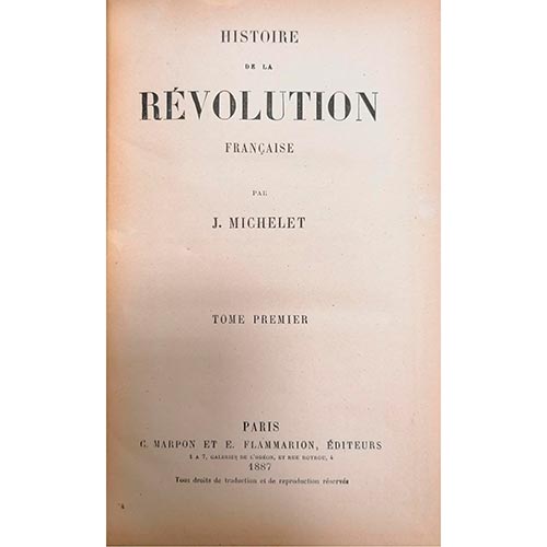 Sub.:6-On - Lote: 2033 -  Histoire de la R�volution Fran�aise par J. Michelet. Tomos I - IX. Par�s. 1887. Editado por C. Marpon y E. Flammarion.