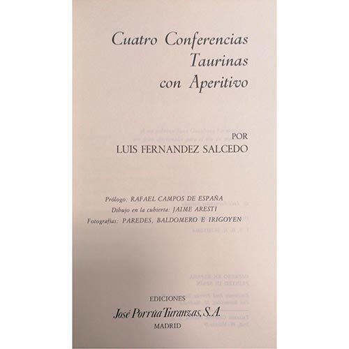 Sub.:6-On - Lote: 2271 -  Luis Fern�ndez Salcedo. Cuatro Conferencias Taurinas con Aperitivo. Madrid. 1981. Editado por Ediciones Jos� Porr�a Turanzas.