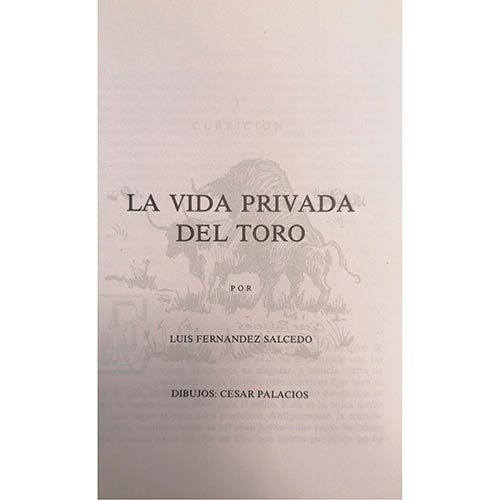 Sub.:6-On - Lote: 2463 -  Luis Fernndez Salcedo. La vida privada del toro. Barcelona. 1985. Editado por Graficas Jorpa.