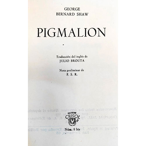 Sub.:9-On - Lote: 1142 -  Pigmalion. George Bernard Shaw. Traduccin del ingls de Julio Brouta.